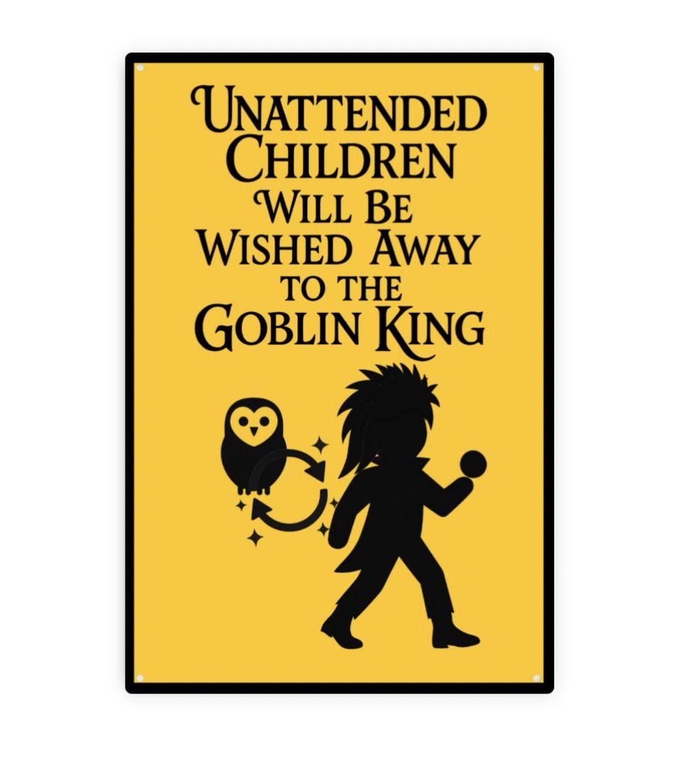 Fantasy Maze Goblin King Warning Sign: Whimsical Playroom Metal Decor