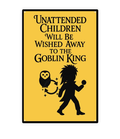 Fantasy Maze Goblin King Warning Sign: Whimsical Playroom Metal Decor