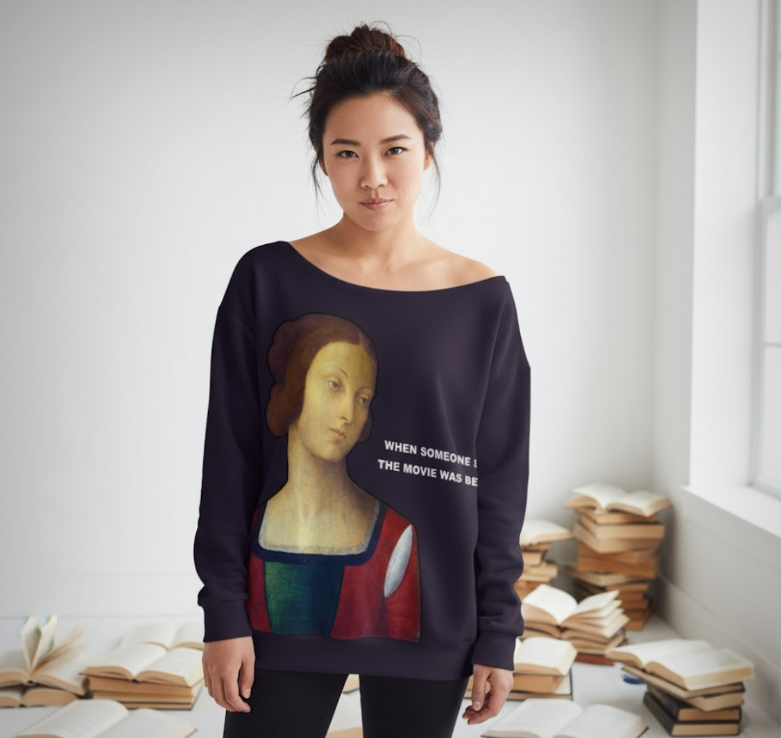 The Book Was Better Off Shoulder Sweatshirt