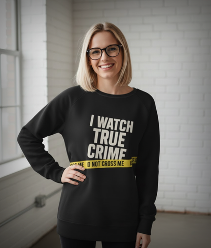 Funny True Crime Sweatshirt: Polyester Blend Raglan Sleeve Top