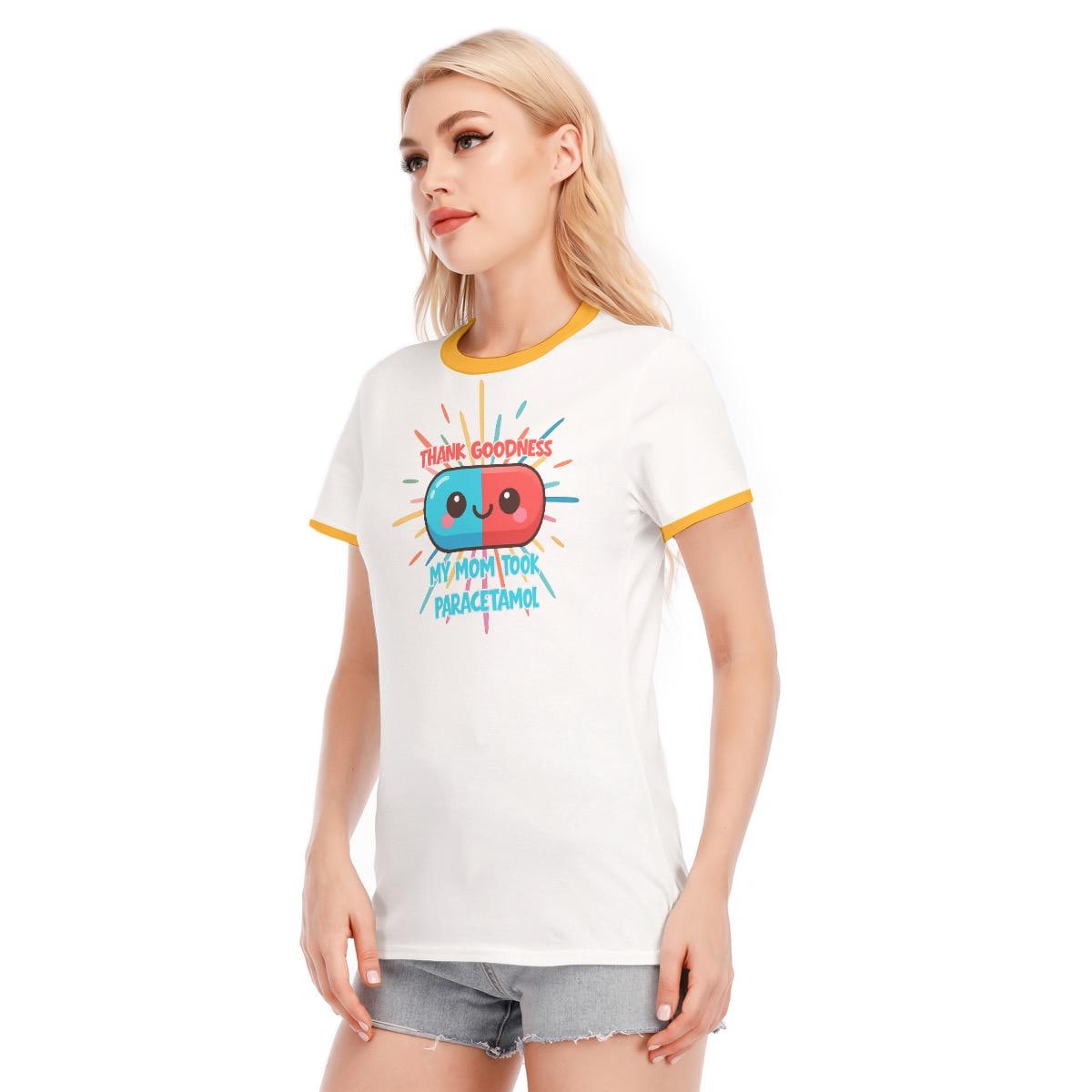 Thank Goodness My Mom Took Paracetamol T-Shirt • Dark Humor Meme Cotton Tee •