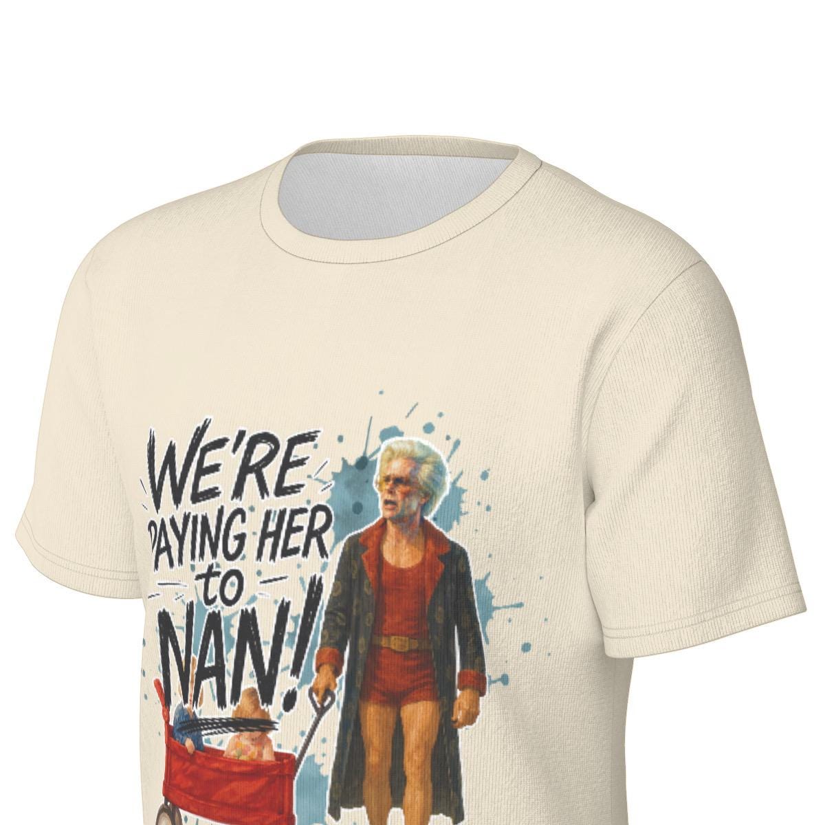 Baby Billy Righteous family Parody Tee | We're Paying Her to Nan Shirt