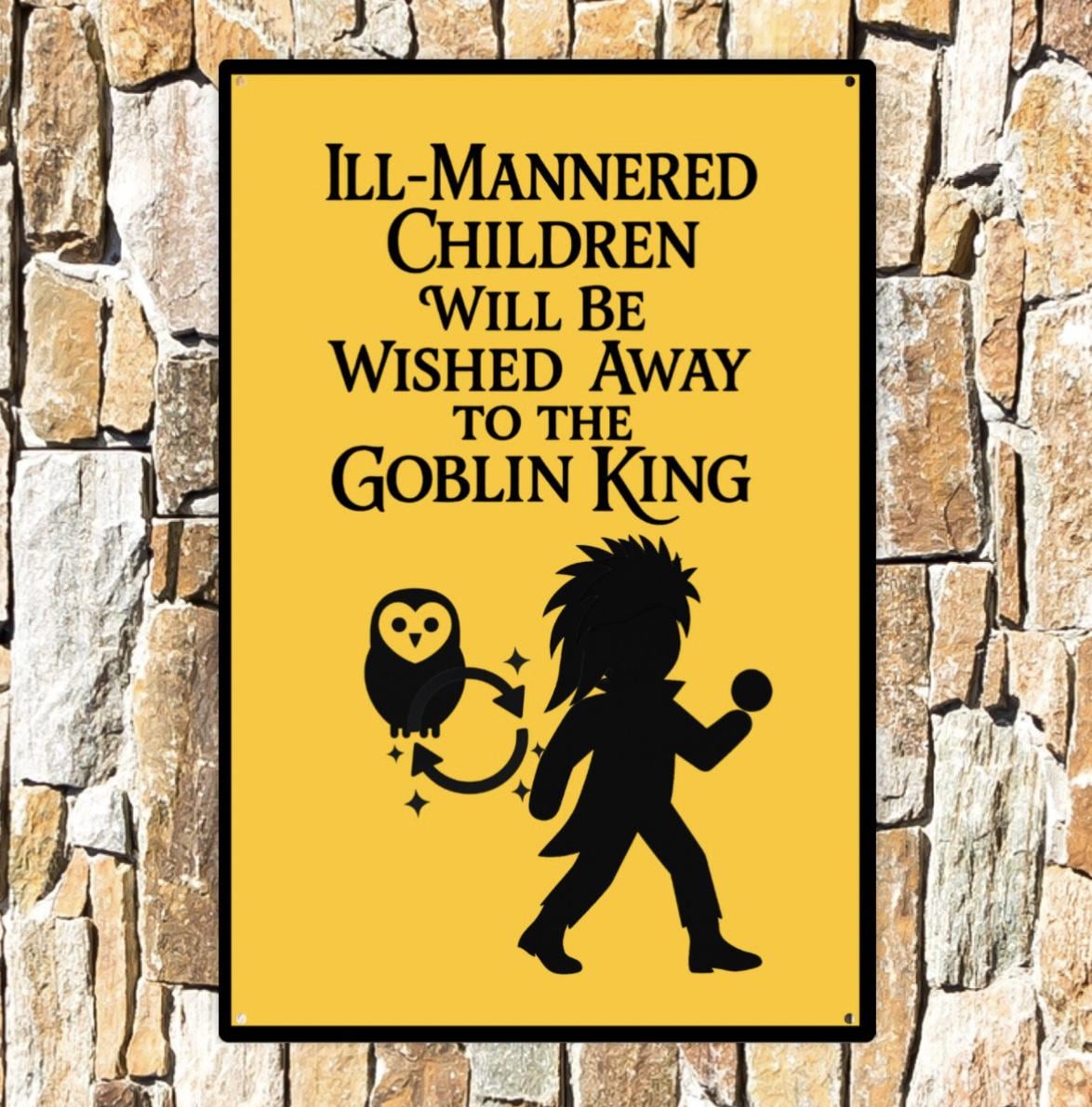 Fantasy Maze Goblin King Warning Sign: Funny Playroom Decor, Scratch-Resistant Aluminum