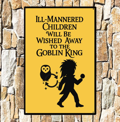 Fantasy Maze Goblin King Warning Sign: Funny Playroom Decor, Scratch-Resistant Aluminum