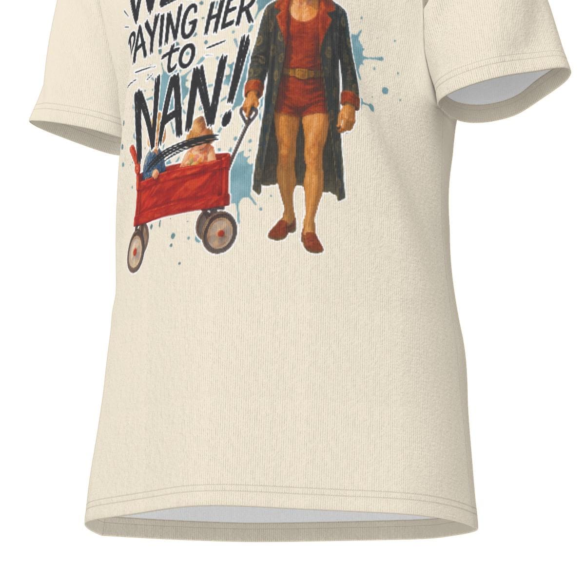 Baby Billy Righteous family Parody Tee | We're Paying Her to Nan Shirt