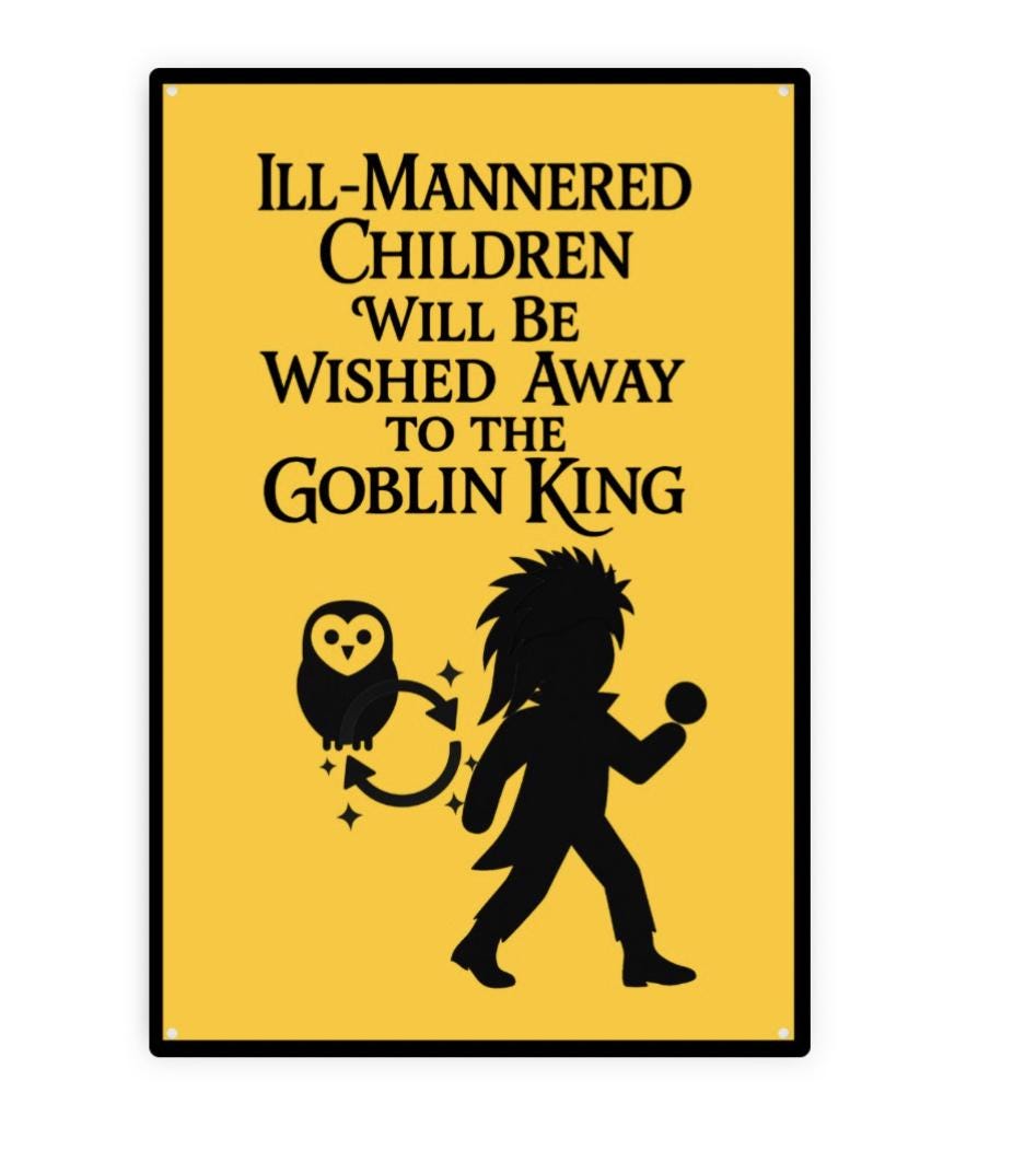 Fantasy Maze Goblin King Warning Sign: Funny Playroom Decor, Scratch-Resistant Aluminum