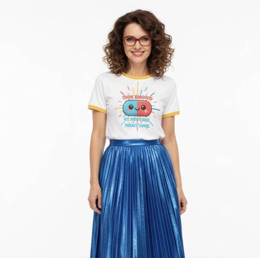 Thank Goodness My Mom Took Paracetamol T-Shirt • Dark Humor Meme Cotton Tee •